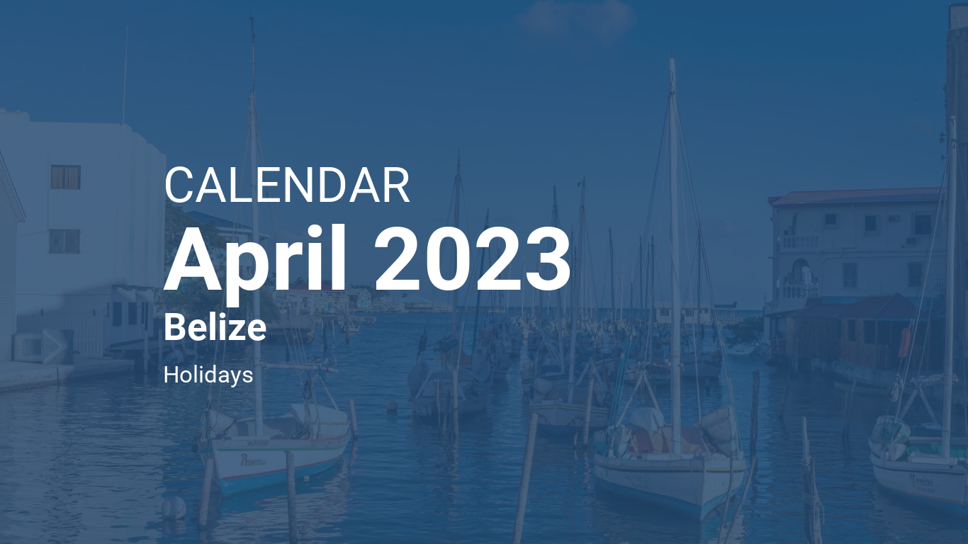 April 2023 Calendar – Belize