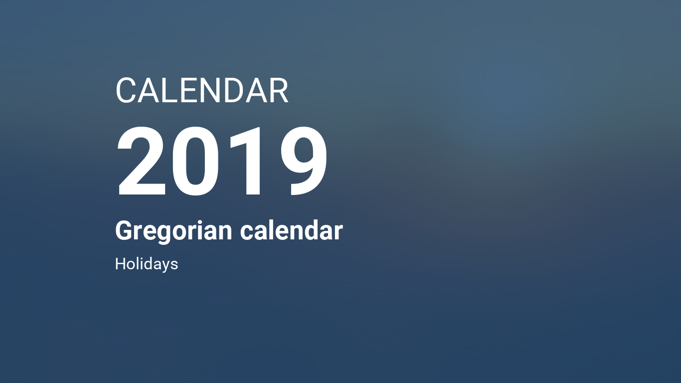 Year 2019 Calendar – Gregorian calendar