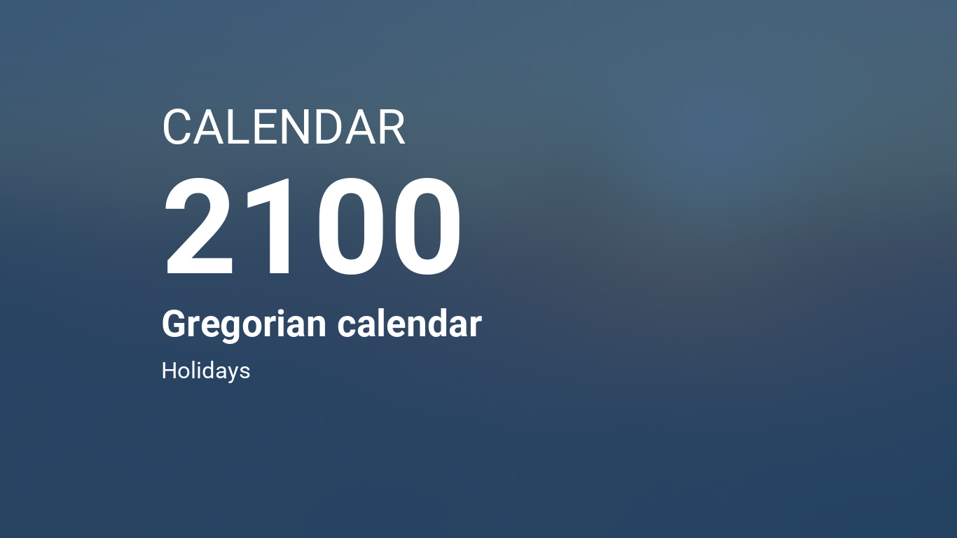 Year 2100 Calendar Gregorian calendar