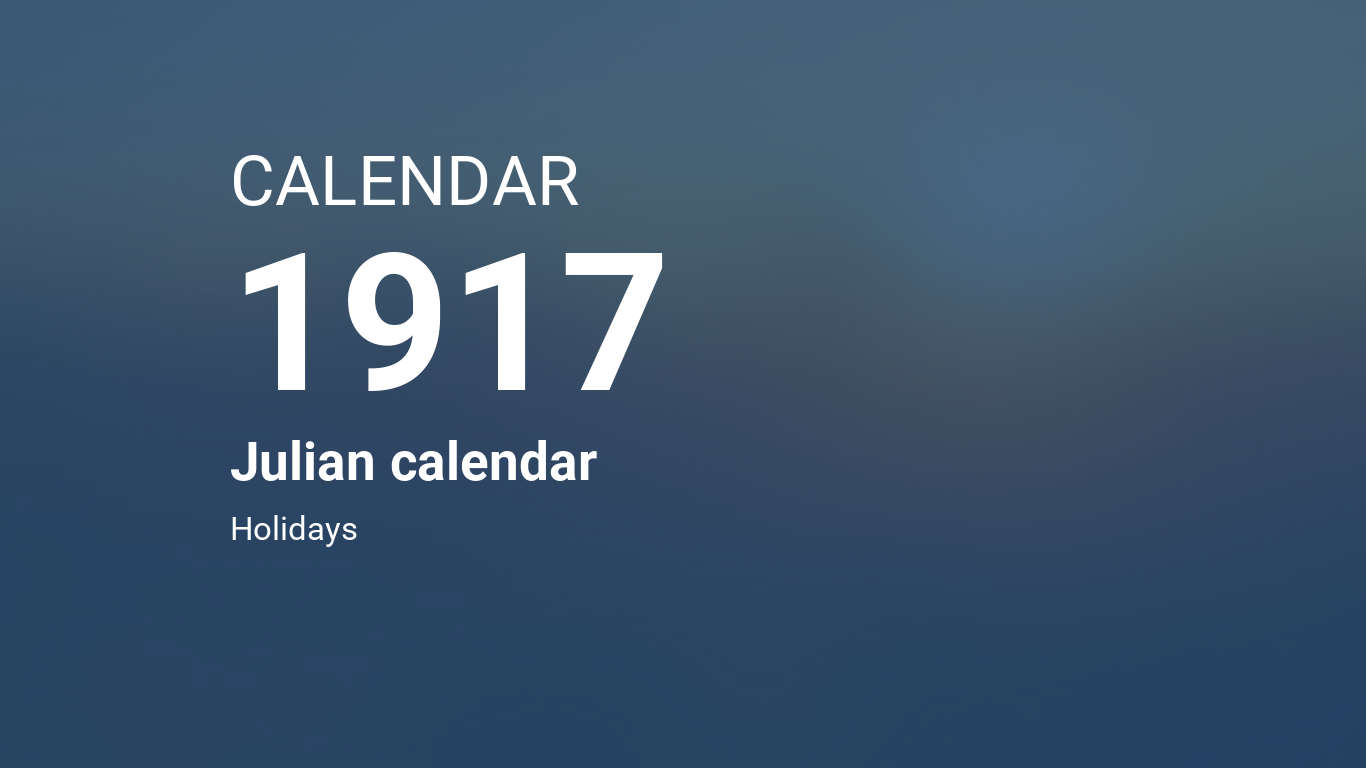 Year 1917 Calendar Julian calendar
