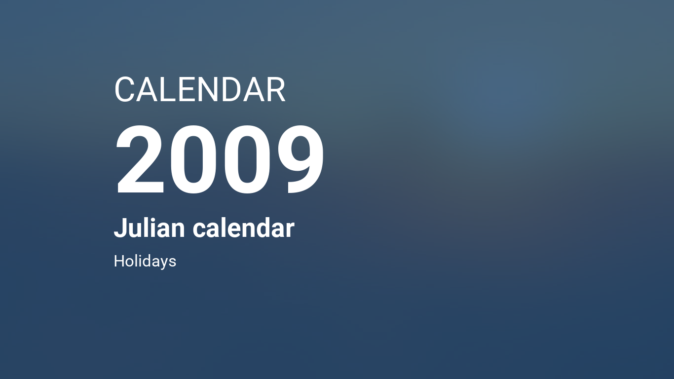 Year 2009 Calendar Julian calendar