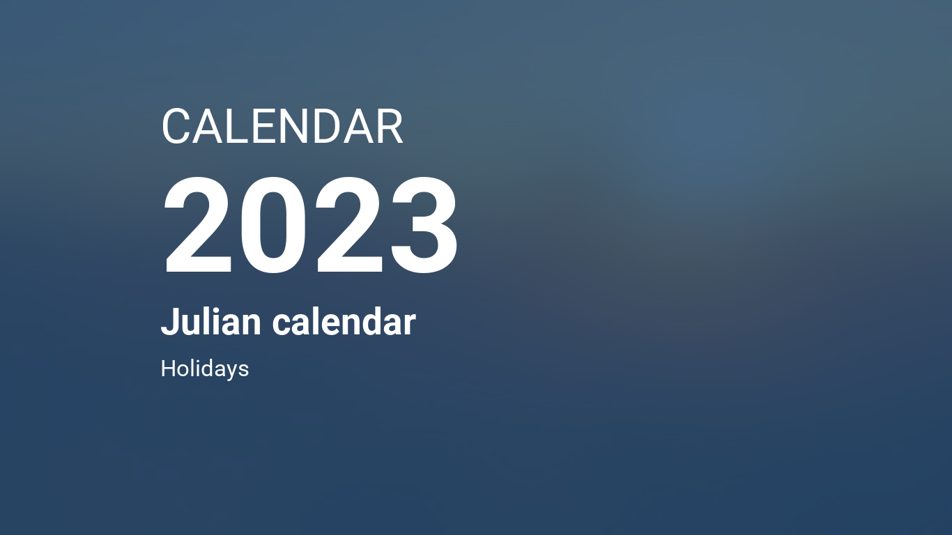 Year 2023 Calendar – Julian calendar