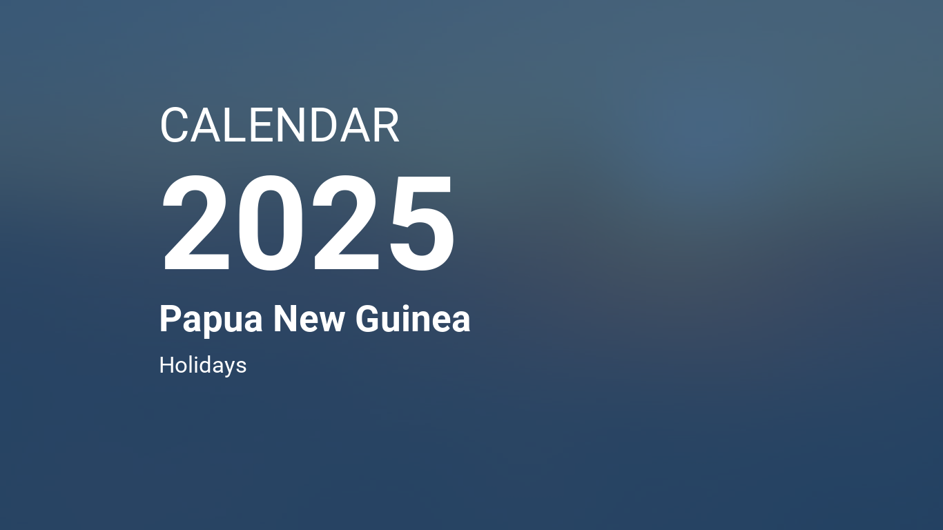 Year 2025 Calendar Papua New Guinea