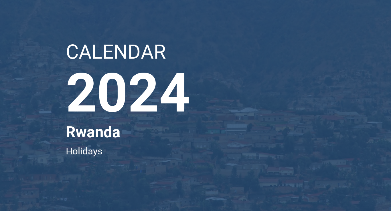 Year 2024 Calendar Rwanda