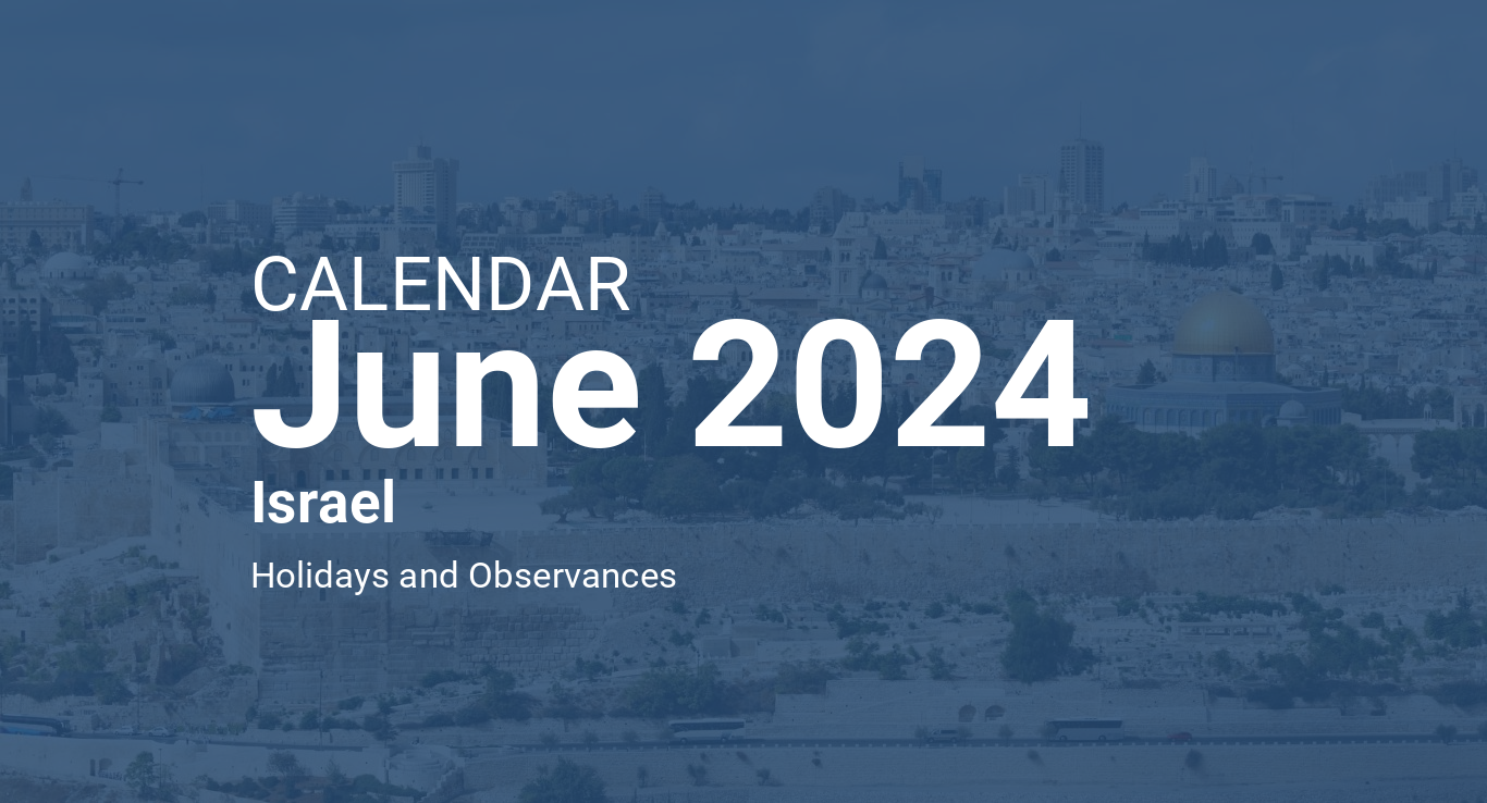 June 2024 Calendar Israel