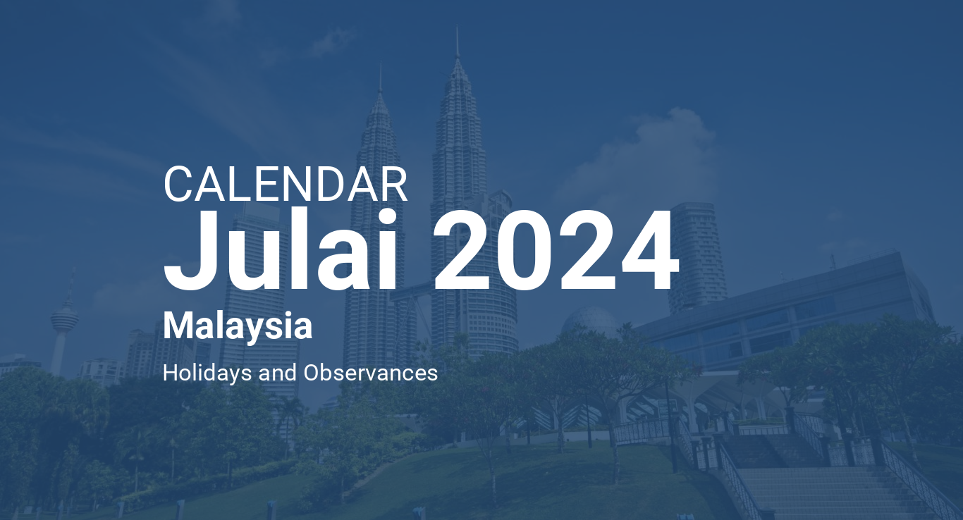 July 2024 Calendar – Malaysia