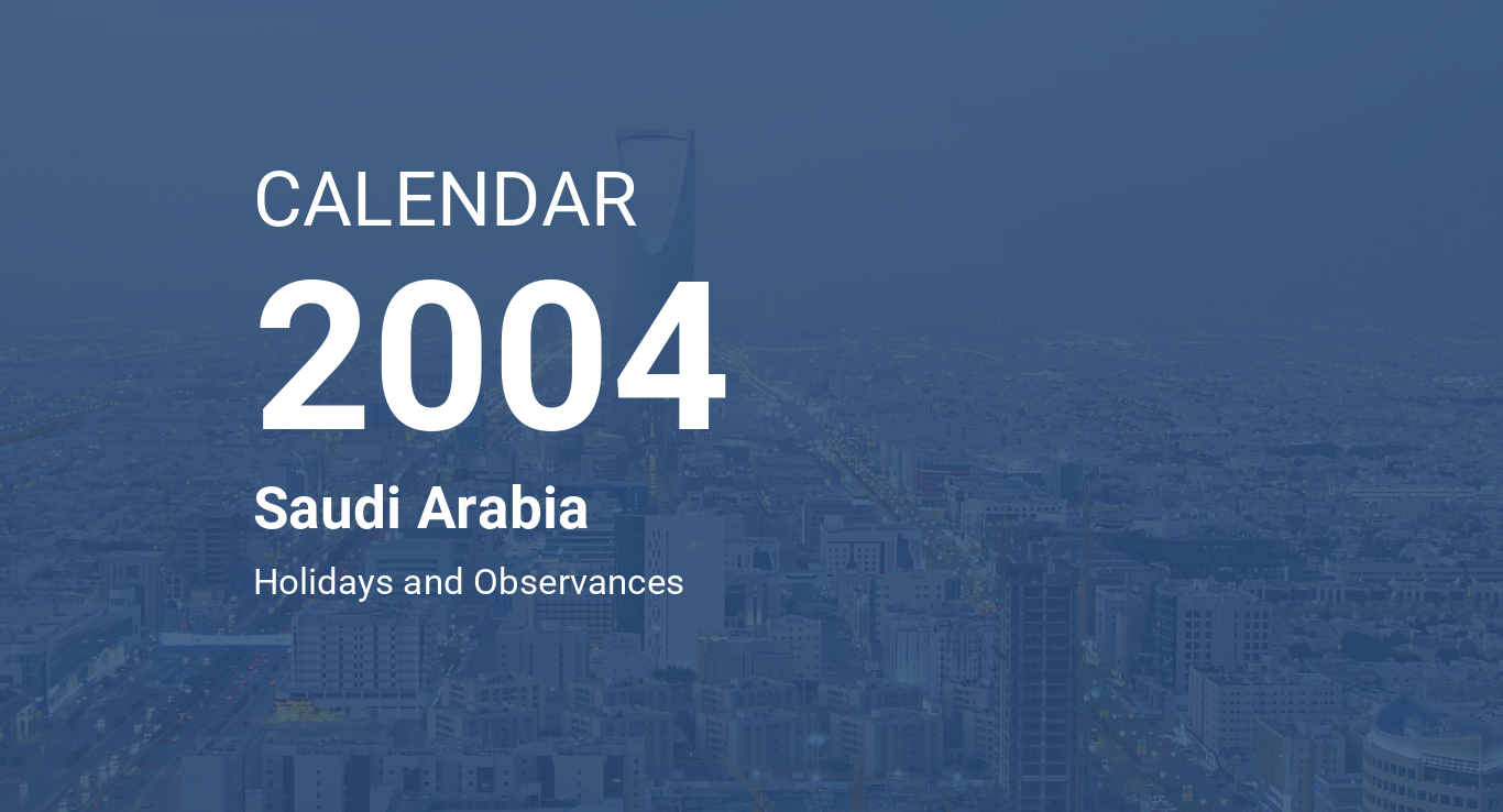Year 2004 Calendar – Saudi Arabia