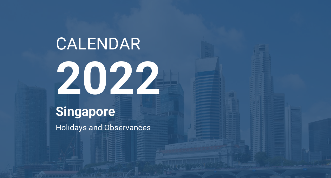 Year 2022 Calendar – Singapore