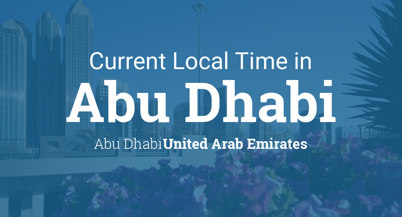 Current Local Time in Abu Dhabi, Abu Dhabi, United Arab Emirates