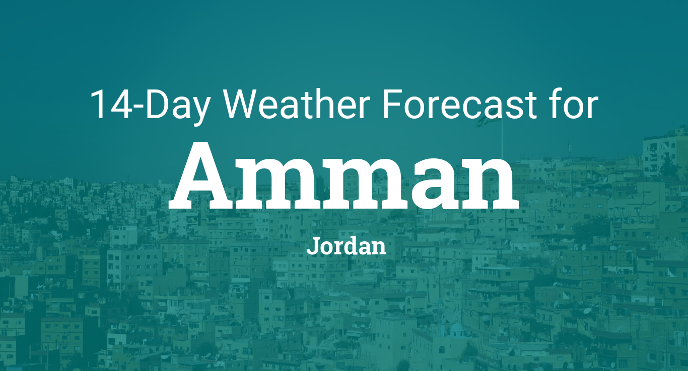 Immunitet hjort Interconnect Amman, Jordan 14 day weather forecast