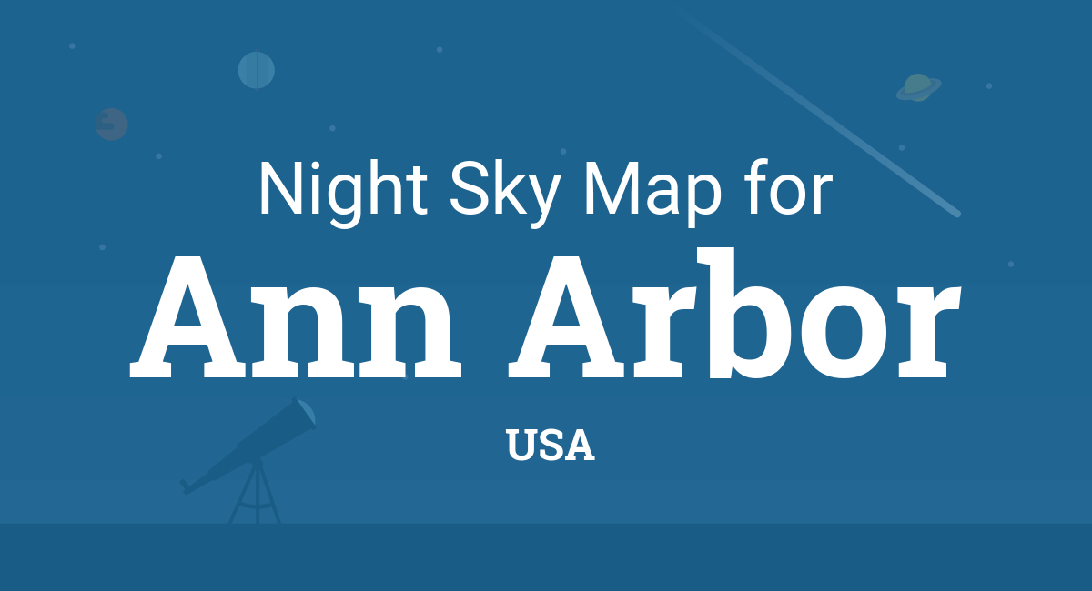 Night Sky Map And Planets Visible Tonight In Ann Arbor