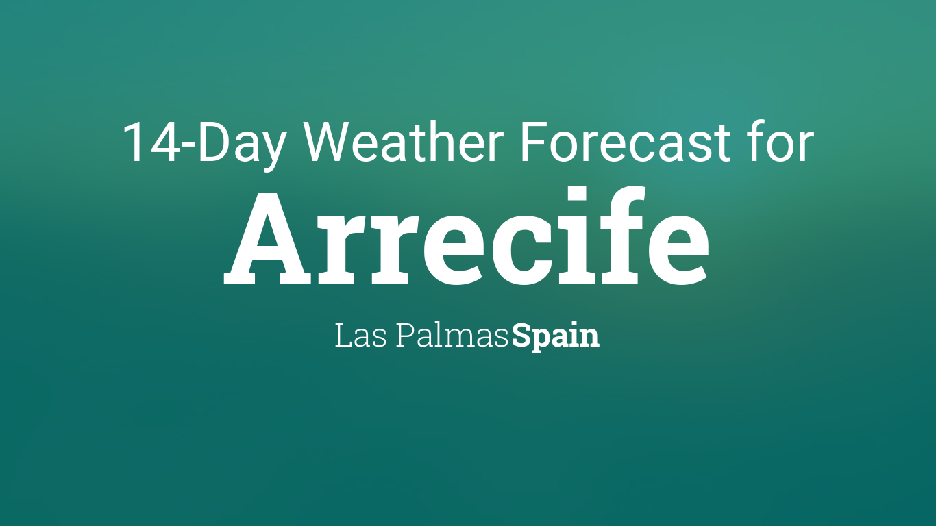 Arrecife, Las Palmas, Spain 14 day weather forecast