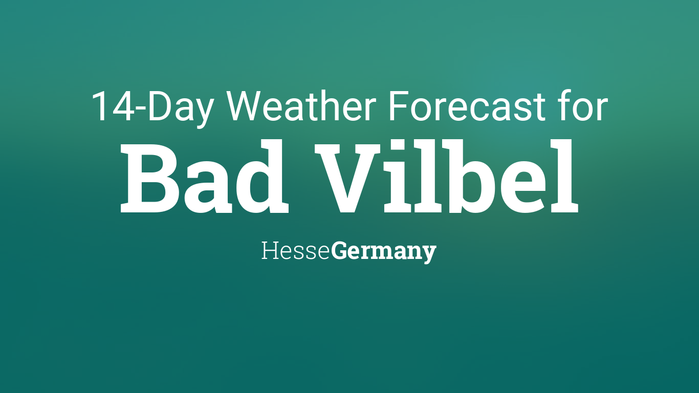 Bad Vilbel, Hesse, Germany 14 day weather forecast