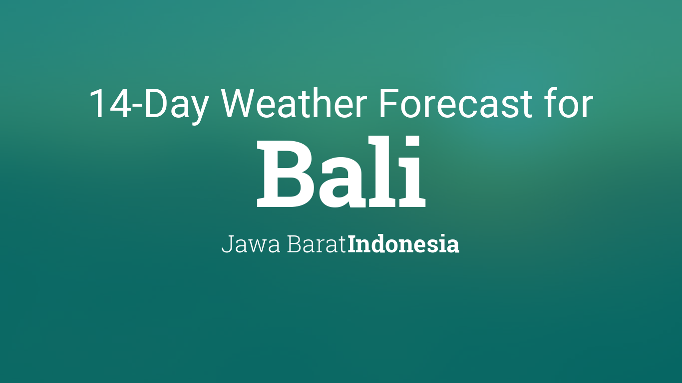 Bali, Indonesia 14 day weather forecast