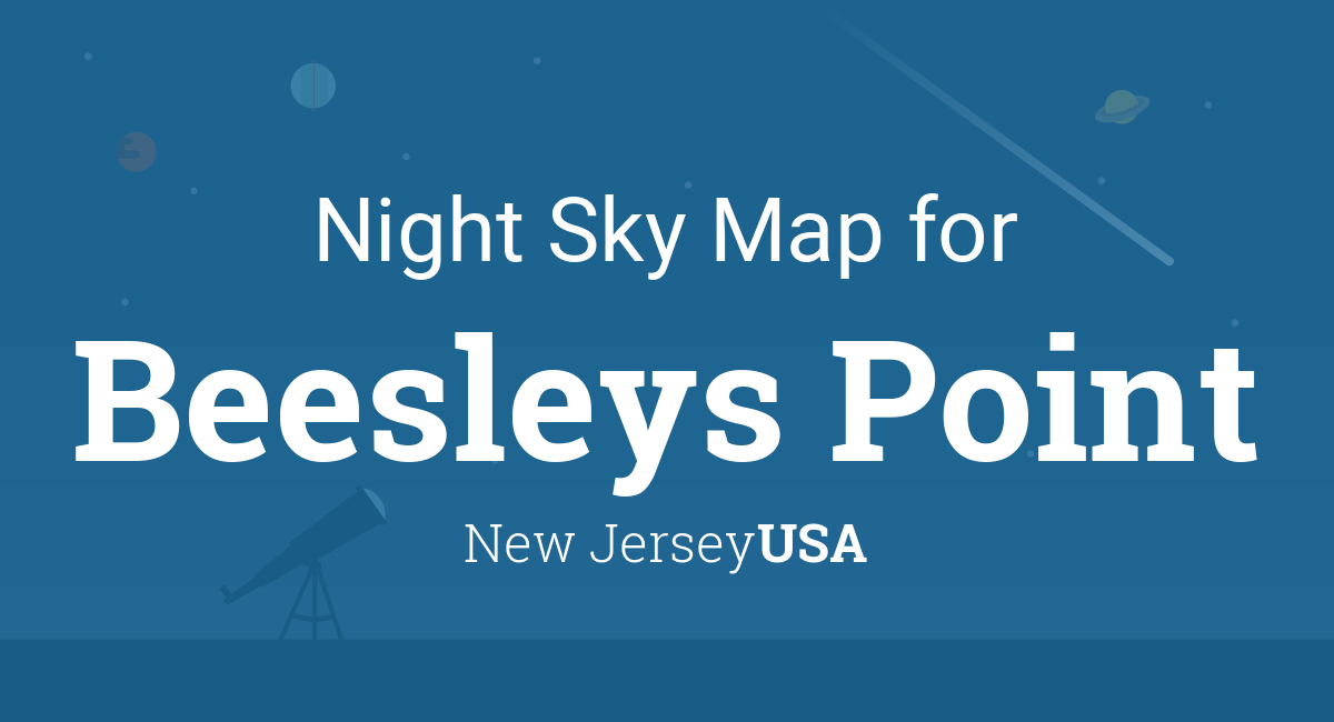 Night Sky Map & Planets Visible Tonight in Beesleys Point