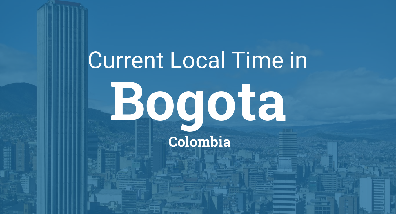 Current Local Time in Bogota, Colombia
