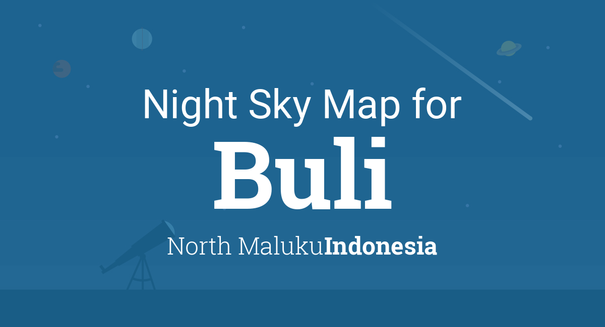Night Sky Map & Planets Visible Tonight in Buli