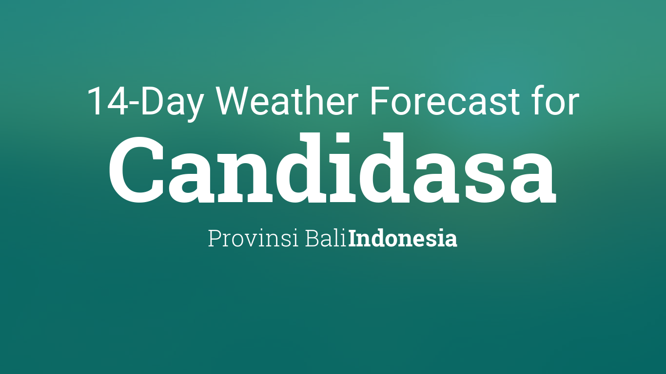 Candidasa, Indonesia 14 day weather forecast