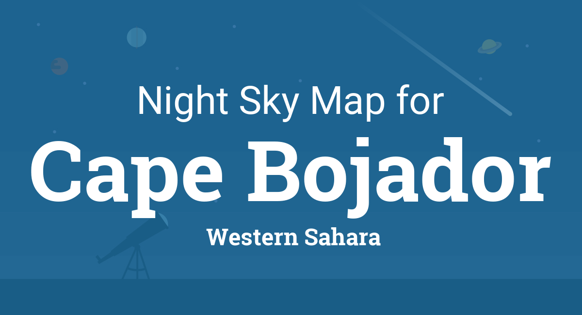 Night Sky Map & Planets Visible Tonight in Cape Bojador