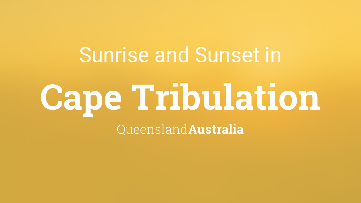 Sunrise and sunset times in Cape Tribulation