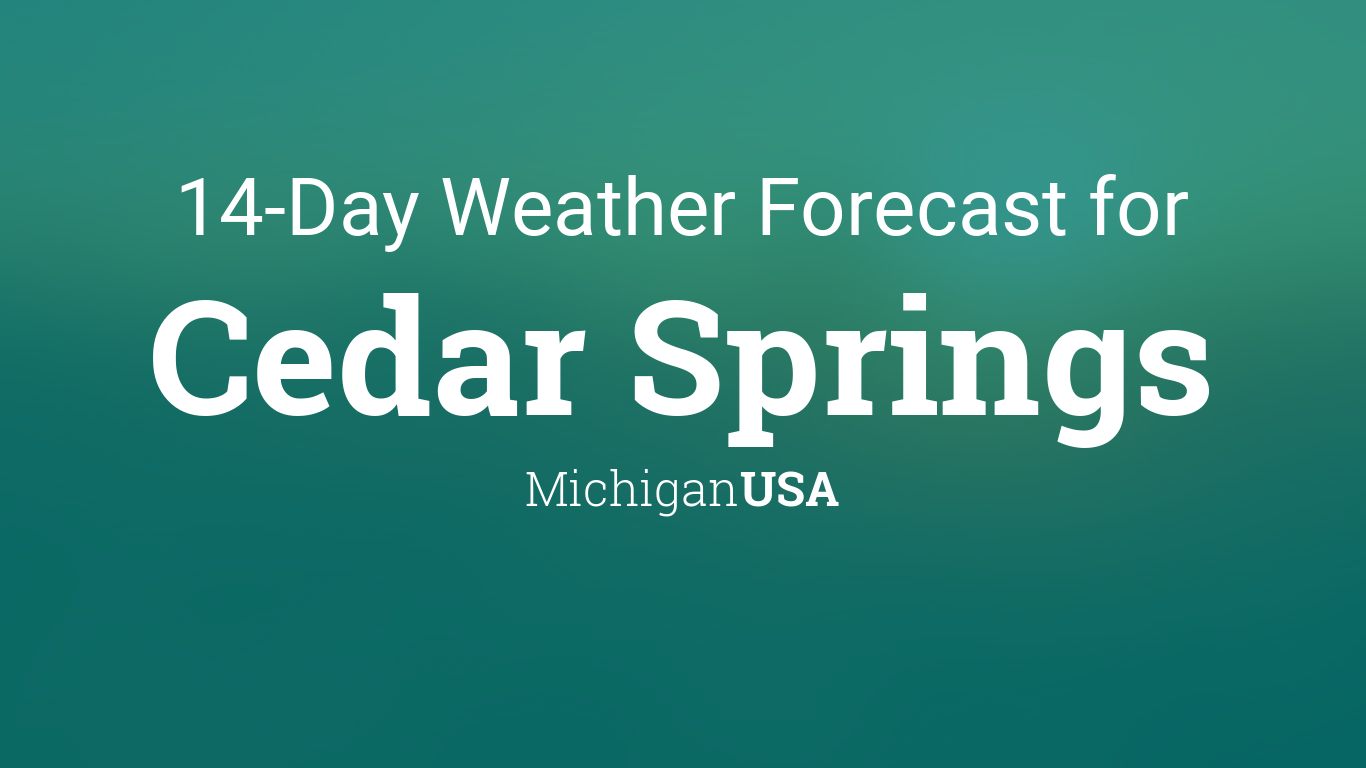 Cedar Springs, Michigan, USA 14 day weather forecast