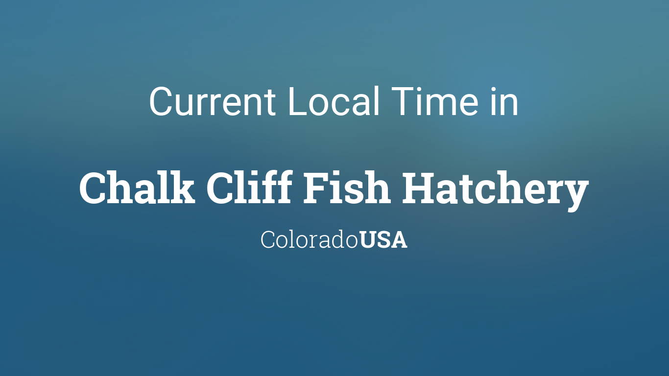 Current Local Time in Chalk Cliff Fish Hatchery, Colorado, USA