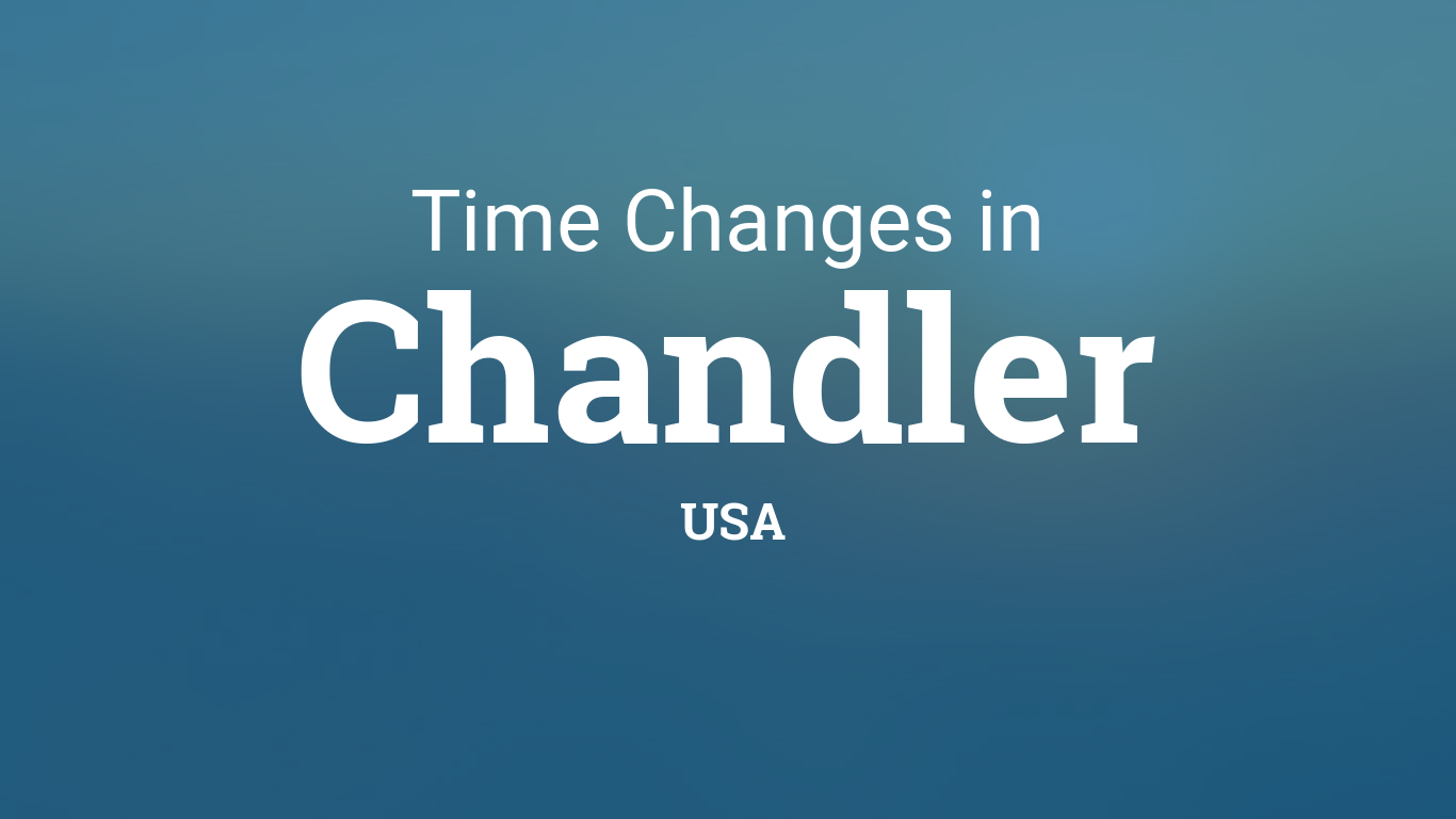 Daylight Saving Time Changes 2024 in Chandler, USA