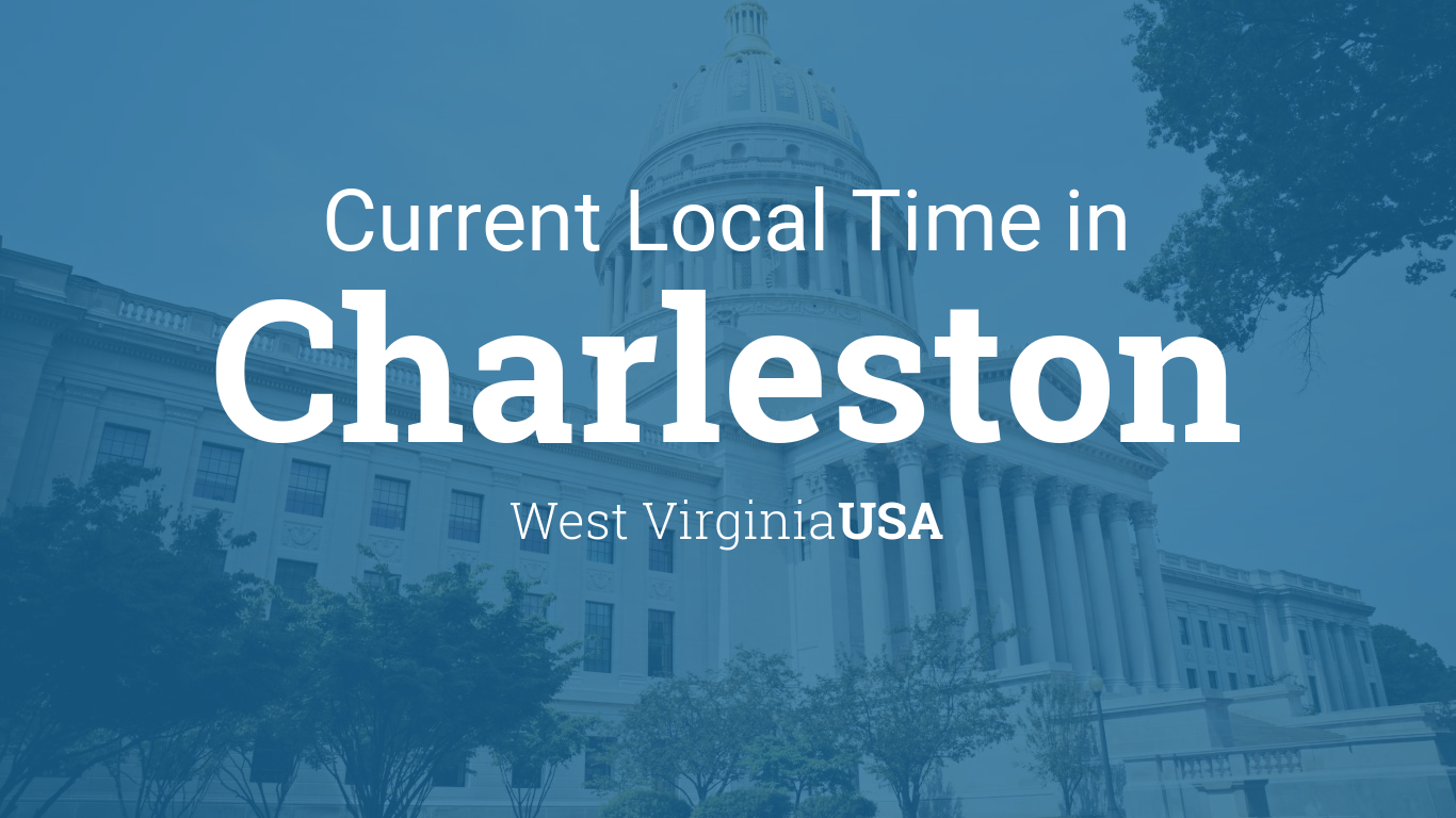 Current Local Time in Charleston, West Virginia, USA