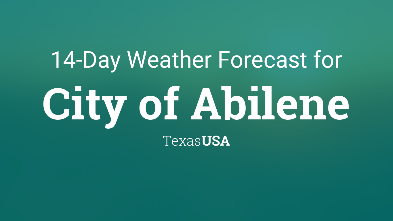 City of Abilene, Texas, USA 14 day weather forecast