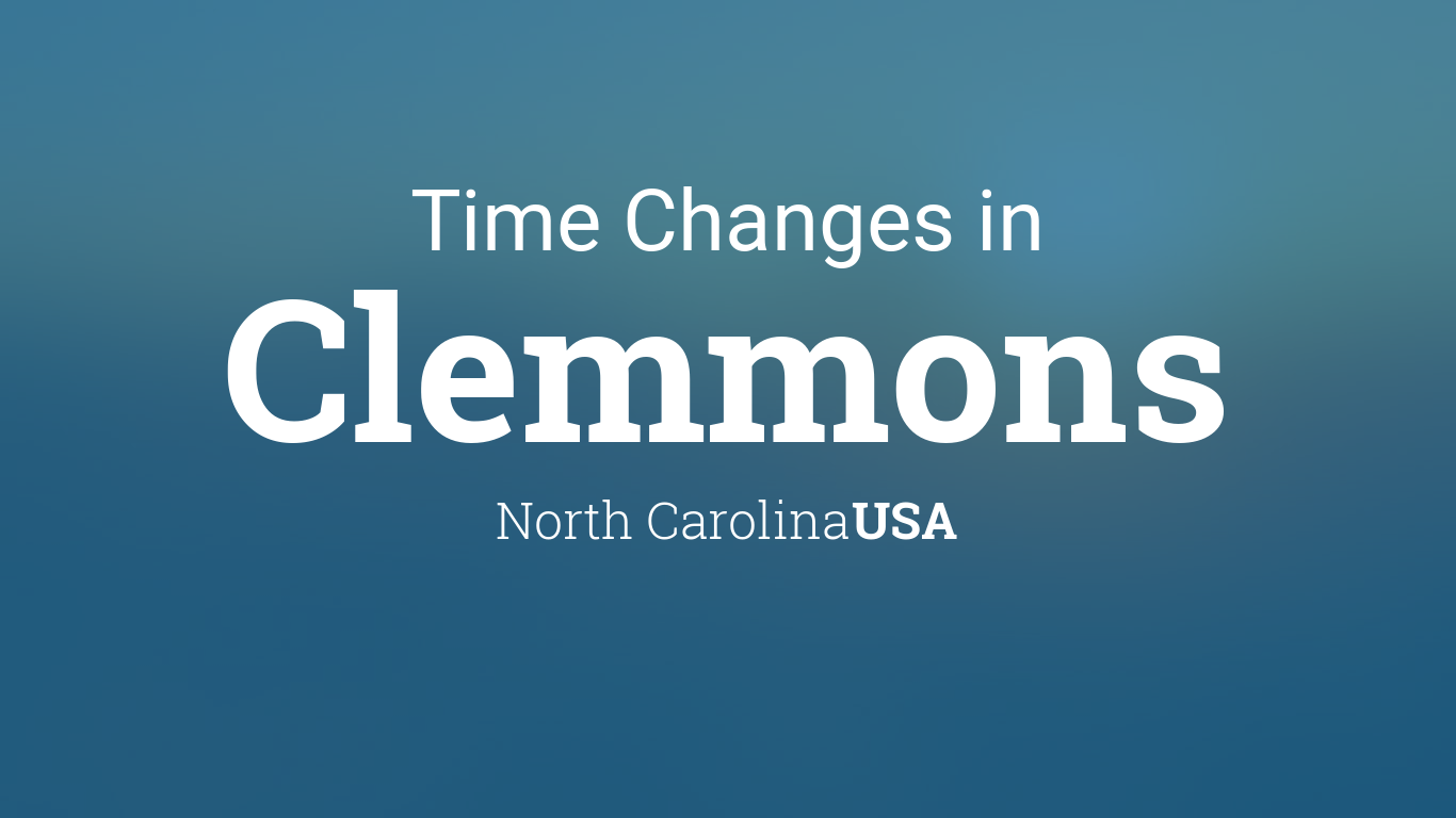 Daylight Saving Time Changes 2024 in Clemmons, North Carolina, USA