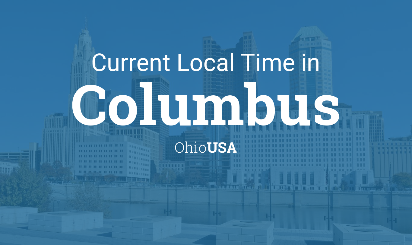 Current Local Time in Columbus, Ohio, USA