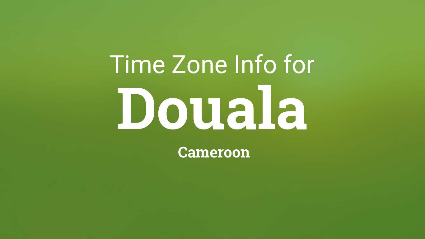 Time Zone & Clock Changes in Douala, Cameroon