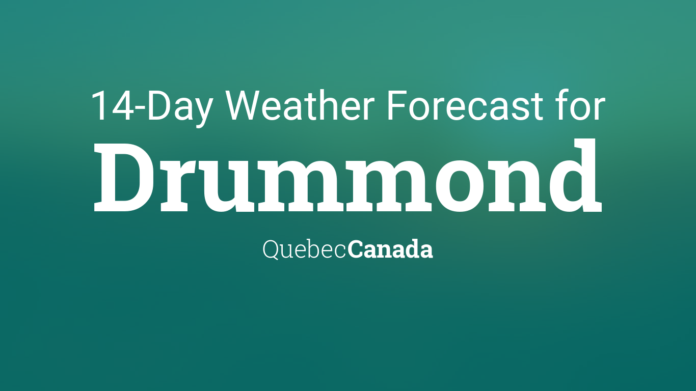 Drummond, Quebec, Canada 14 day weather forecast
