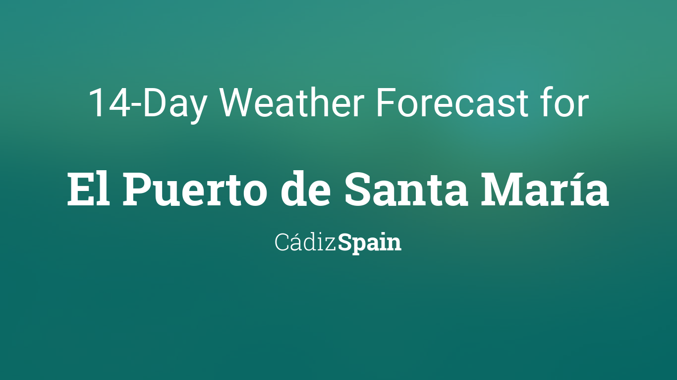 El Puerto de Santa María, Cádiz, Spain 14 day weather forecast
