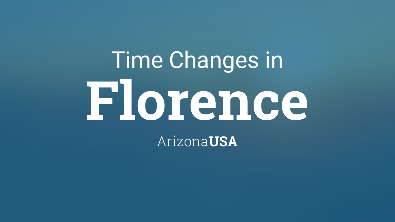 Daylight Saving Time Changes 2024 in Florence, Arizona, USA