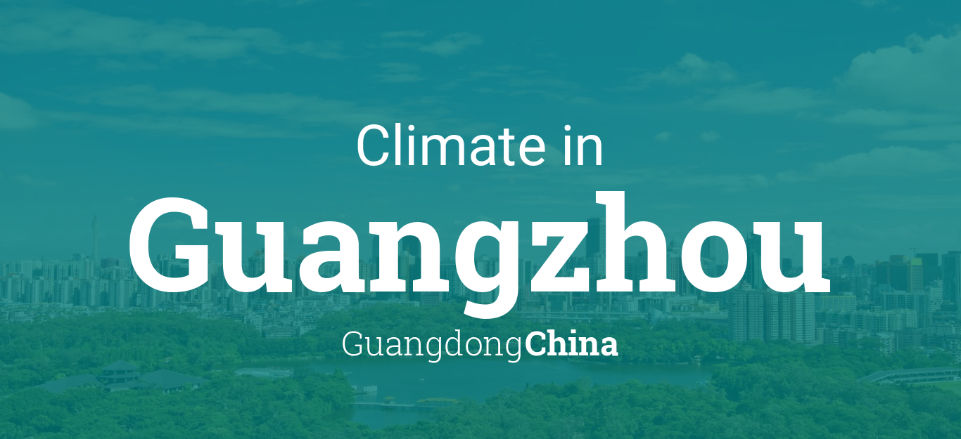 Climate & Weather Averages in Guangzhou, Guangdong, China