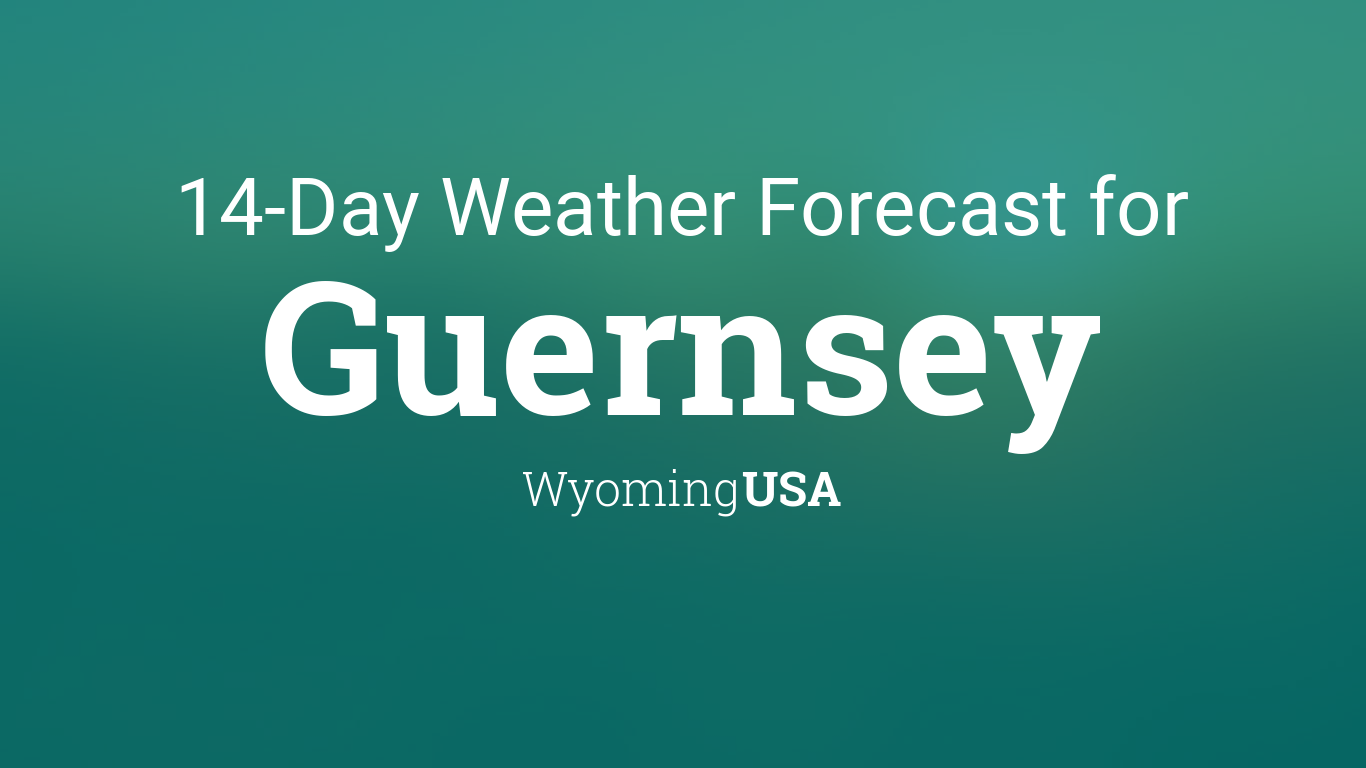 Guernsey, Wyoming, USA 14 day weather forecast