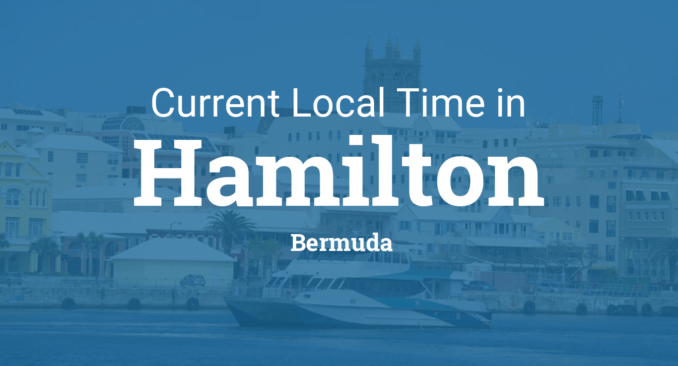 Current Local Time in Hamilton, Bermuda