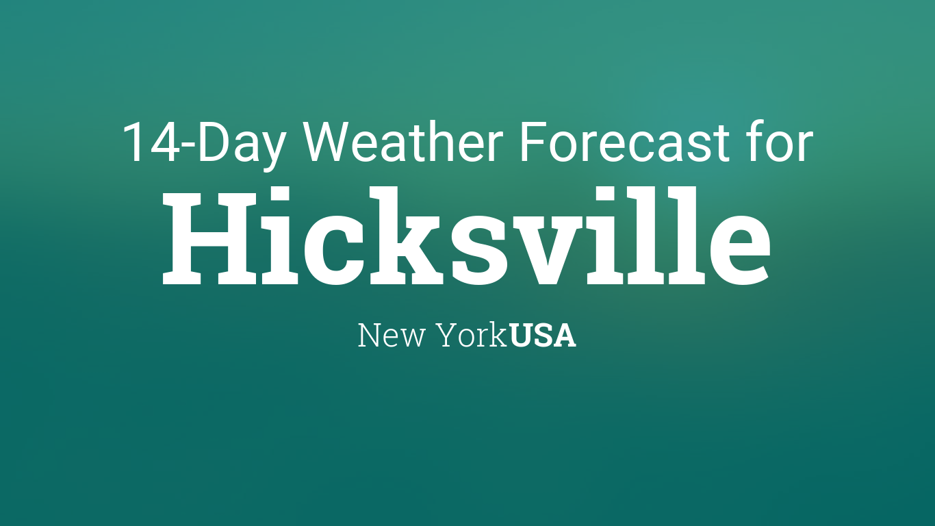 Hicksville, New York, USA 14 day weather forecast