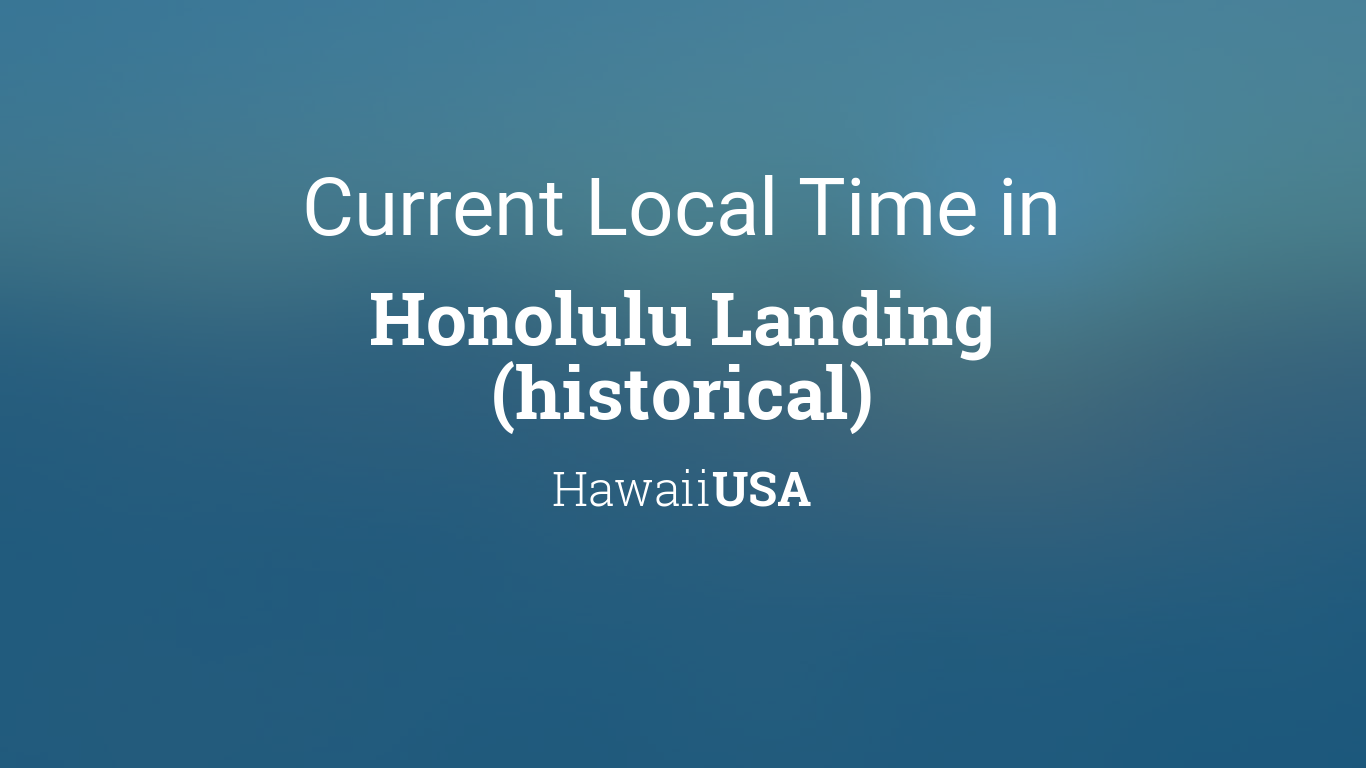 Current Local Time in Honolulu USA