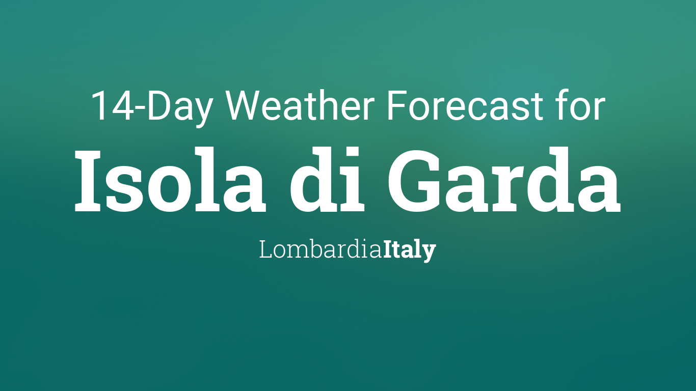 Isola di Garda, Italy 14 day weather forecast
