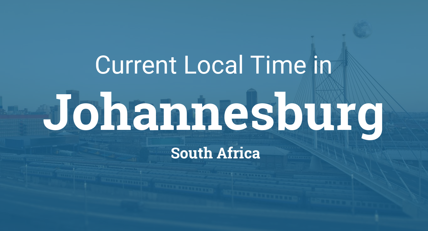Current Local Time in Johannesburg, South Africa