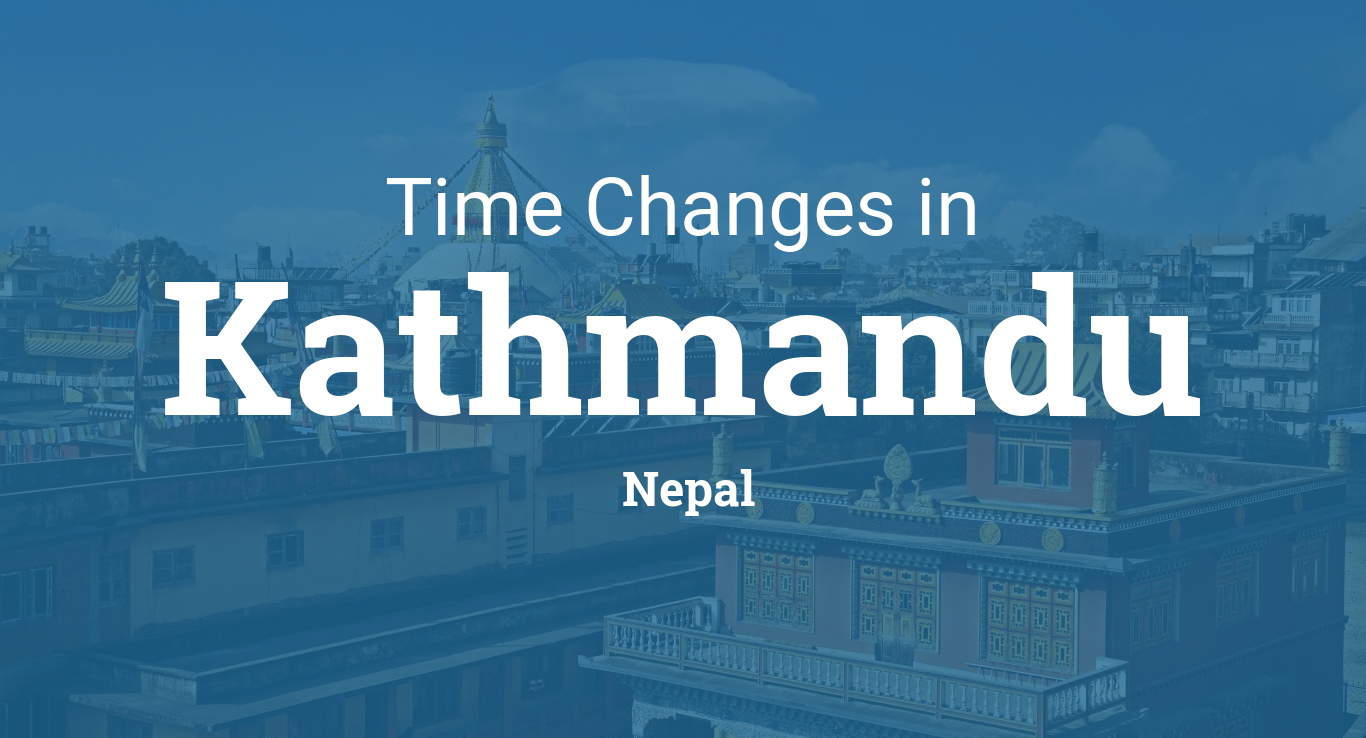 Daylight Saving Time Changes 2022 in Kathmandu, Nepal