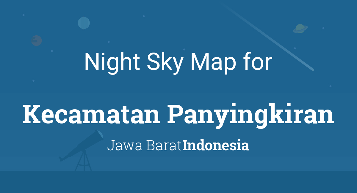 Night Sky Map & Planets Visible Tonight in Kecamatan Panyingkiran