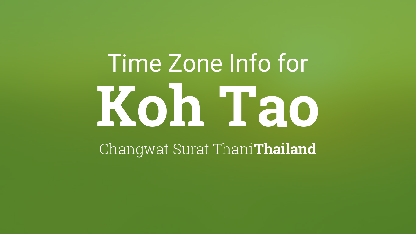 Time Zone & Clock Changes in Koh Tao, Thailand