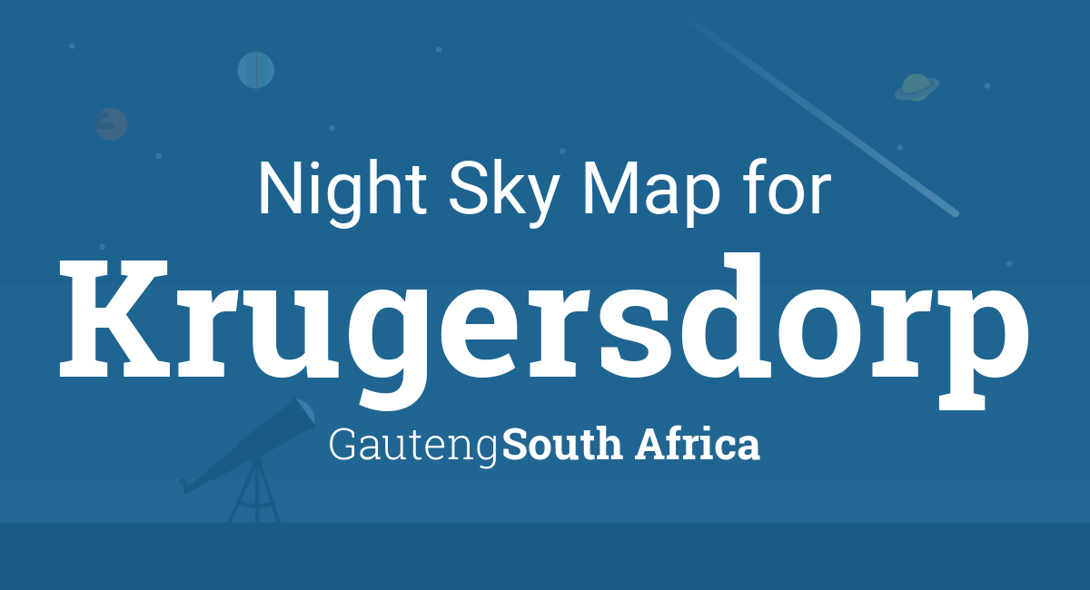 Night Sky Map & Planets Visible Tonight in Krugersdorp