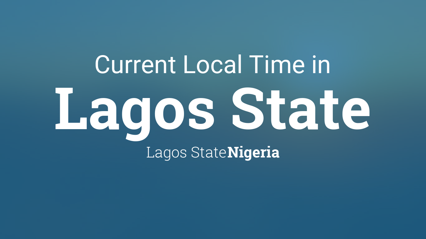 Current Local Time in Lagos State, Nigeria
