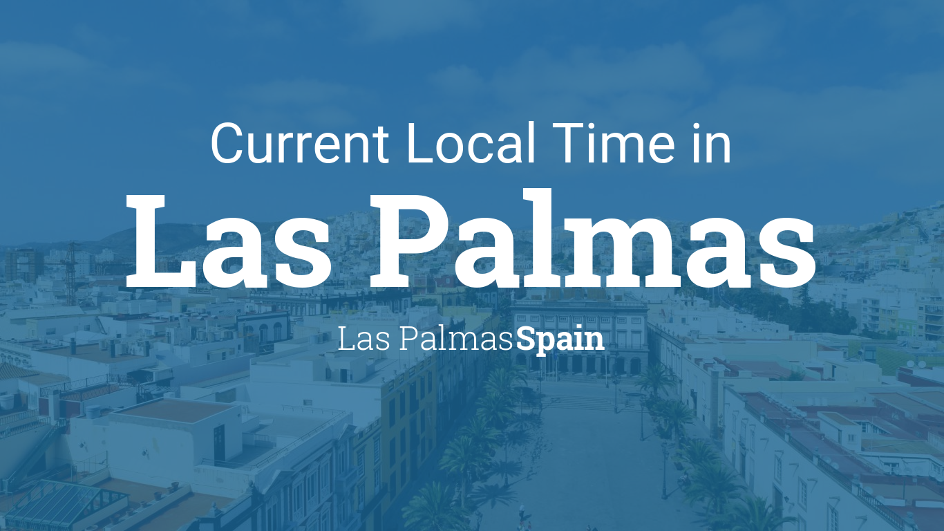 Current Local Time in Las Palmas, Las Palmas, Spain