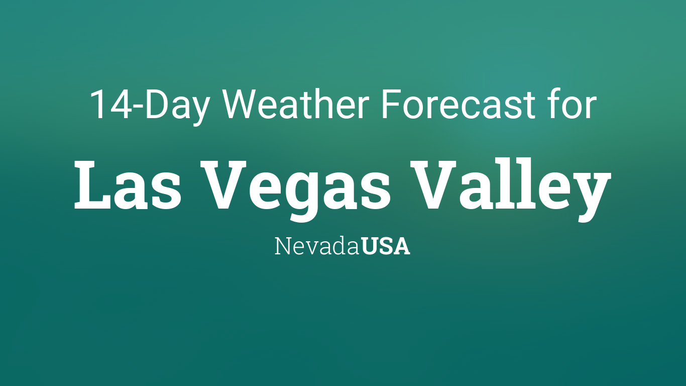 Las Vegas Valley, Nevada, USA 14 day weather forecast