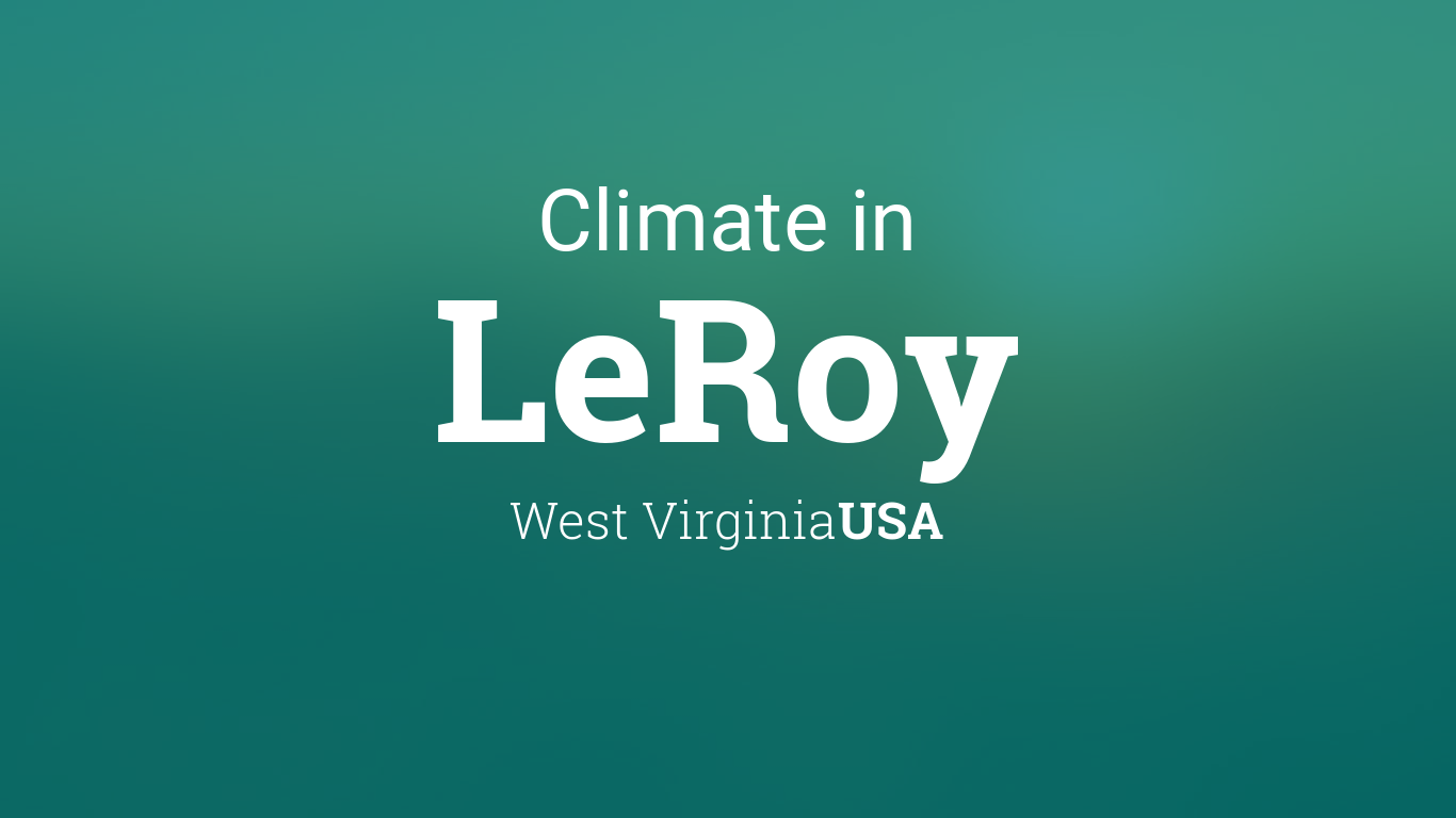 Climate & Weather Averages in LeRoy, West Virginia, USA